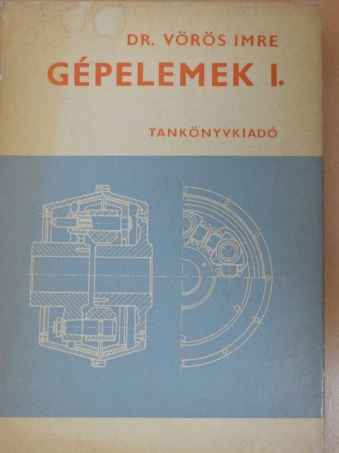 Dr. Vörös Imre - Gépelemek I. [antikvár]