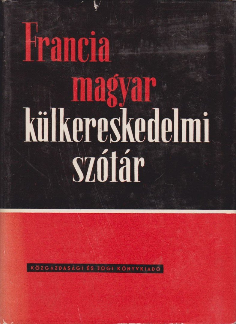 Szirmai Gina - Francia-magyar külkereskedelmi szótár [antikvár]