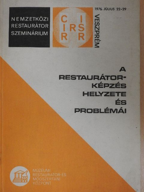 Entz Géza - A restaurátorképzés helyzete és problémái [antikvár]