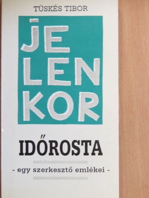 Csorba Győző - Időrosta [antikvár]