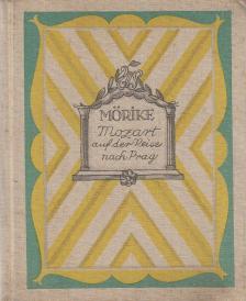 MÖRIKE, EDUARD - Mozart auf der Reise nach Prag [antikvár]