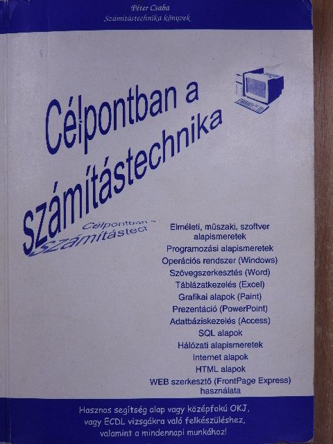 Péter Csaba - Célpontban a számítástechnika [antikvár]