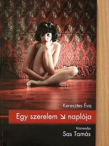Keresztes Éva - Egy szerelem naplója [antikvár]