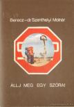 Dr. Szenthelyi-Molnár István - Állj meg egy szóra! [antikvár]