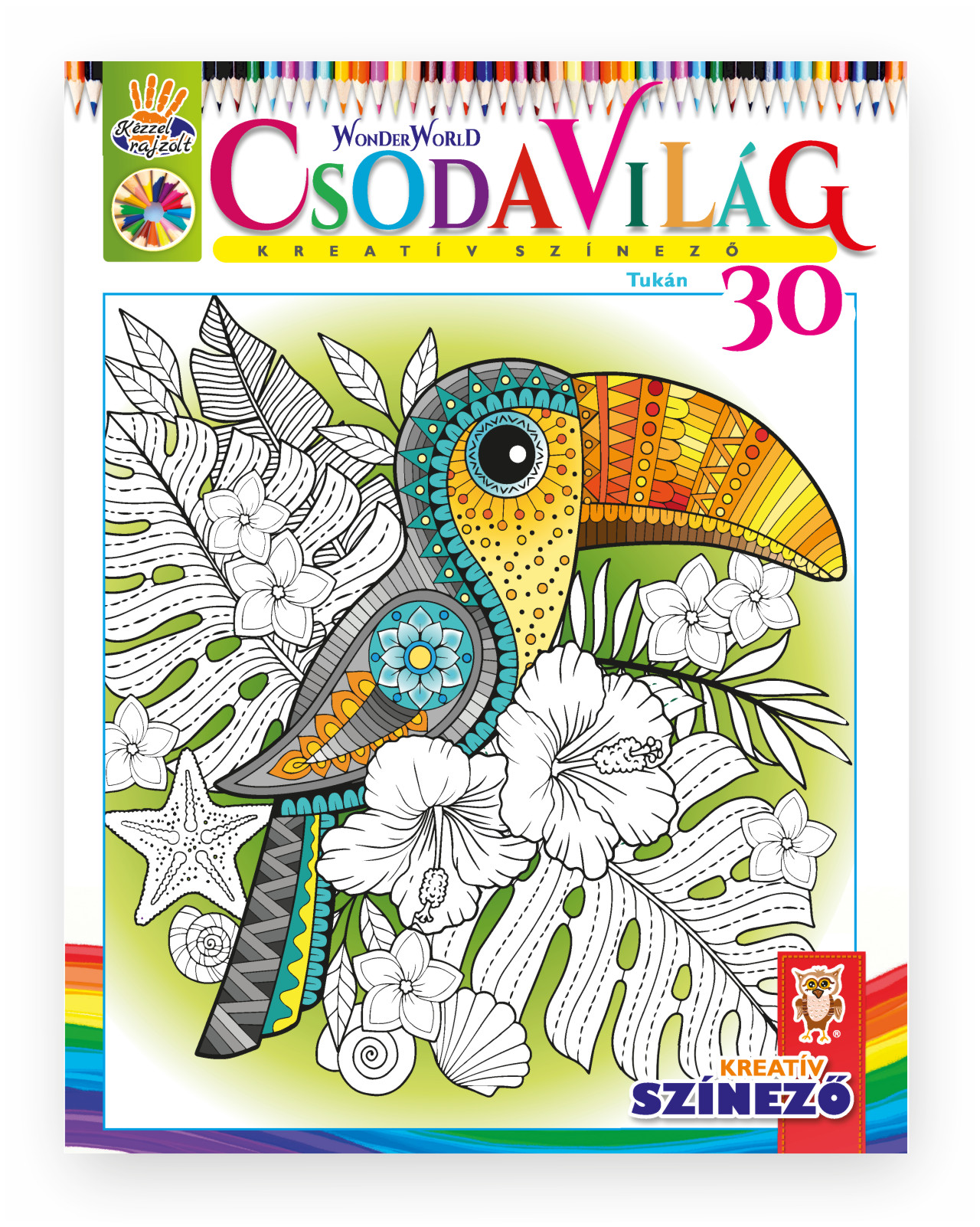 Jánossy Gábor[szerk.]-Jánossy-Kármán Mónika - Csodavilág Kreatív színező 30. - Tukán