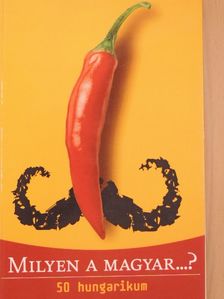 Bakody Csilla - Milyen a magyar...? [antikvár]