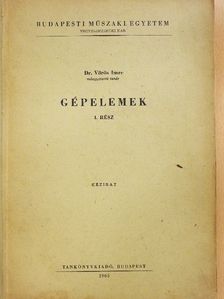 Dr. Vörös Imre - Gépelemek I.  [antikvár]