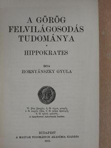 Hornyánszky Gyula - A görög felvilágosodás tudománya [antikvár]