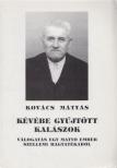 KOVÁCS MÁTYÁS - Kévébe gyűjtött kalászok [antikvár]