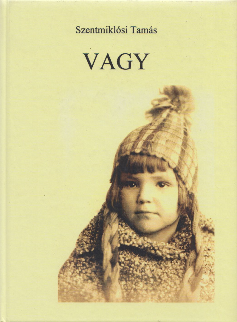 Szentmiklósi Tamás - Vagy (dedikált) [antikvár]