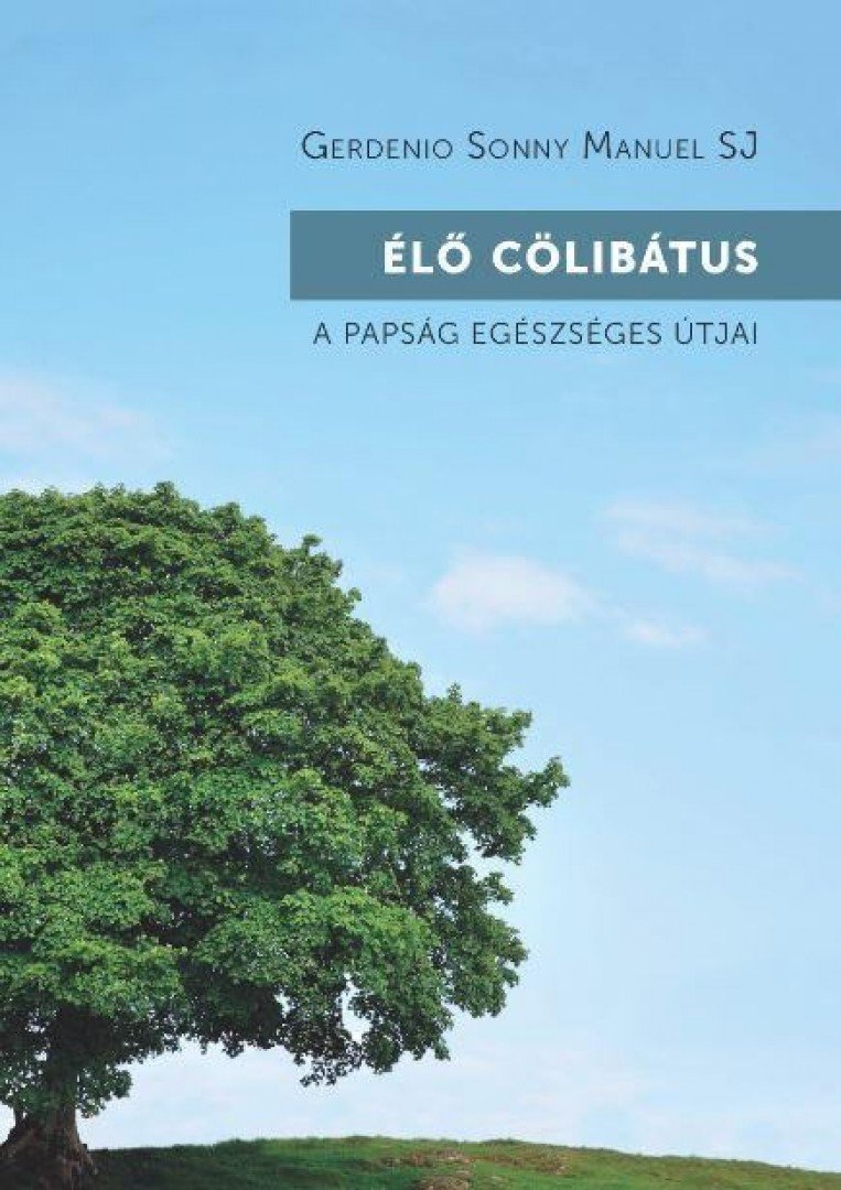 Gerdenio Sonny Manuel SJ - Élő cölibátus [antikvár]