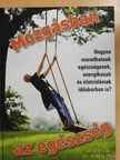 Anja Rieger - Mozgásban az egészség [antikvár]