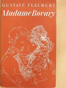 Gustave Flaubert - Madame Bovary [antikvár]