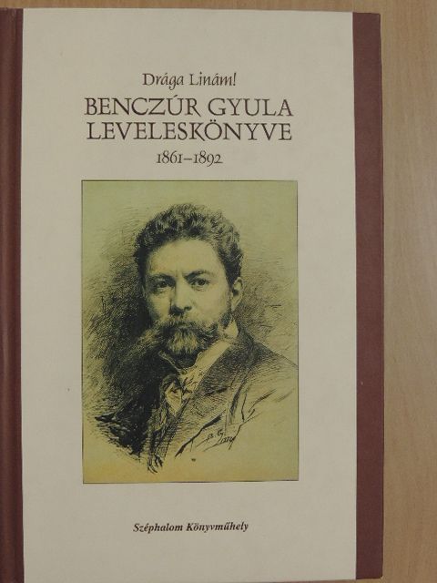 Benczúr Gyula - Drága Linám! [antikvár]