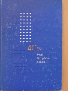 Dr. Benke József - 40 év - Pécsi Ortopédiai Klinika [antikvár]
