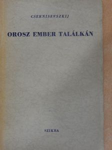 Csernisevszkij - Orosz ember találkán [antikvár]