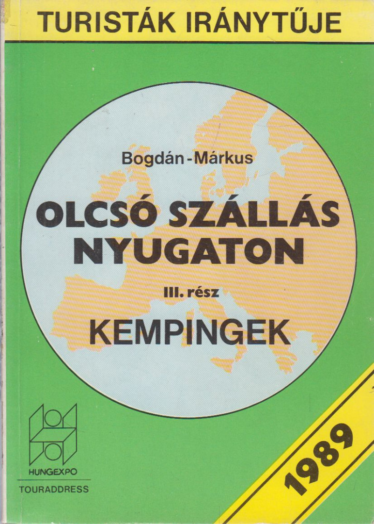 Márkus Mátyás - Olcsó szállás nyugaton III. - Kempingek [antikvár]