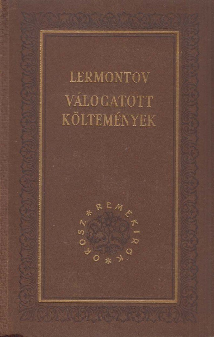 Lermontov, Mihail - Válogatott költemények [antikvár]