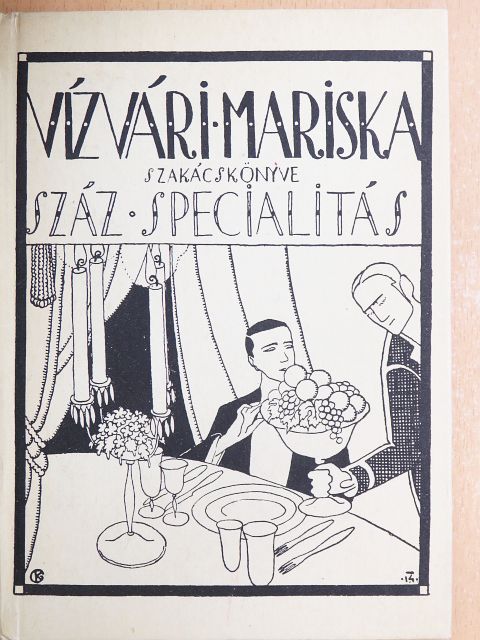 Vízvári Mariska - Vízvári Mariska szakácskönyve [antikvár]