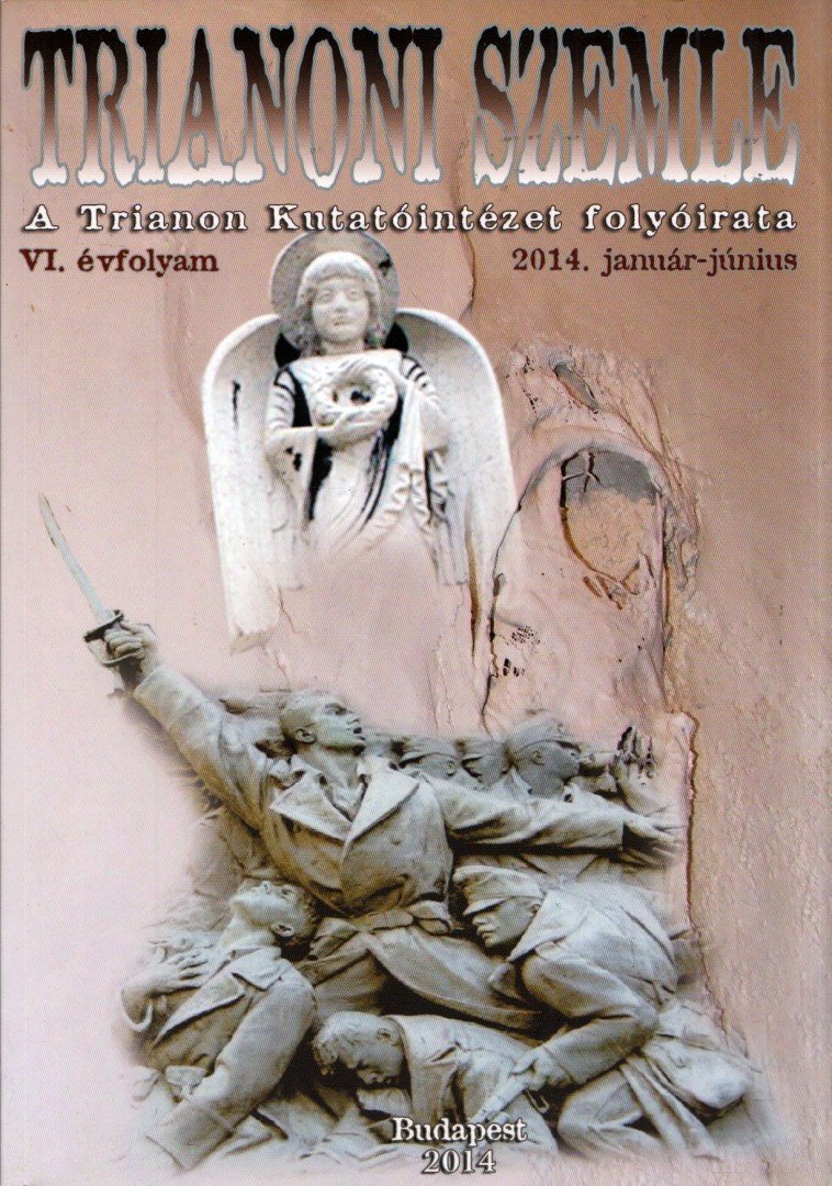 Szidiropulosz Archimédesz - Trianoni Szemle 2014. január-június [antikvár]