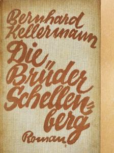 Bernhard Kellermann - Die Brüder Schellenberg (gótbetűs) [antikvár]