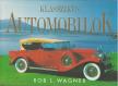WAGNER, ROB L. - Klasszikus automobilok [antikvár]