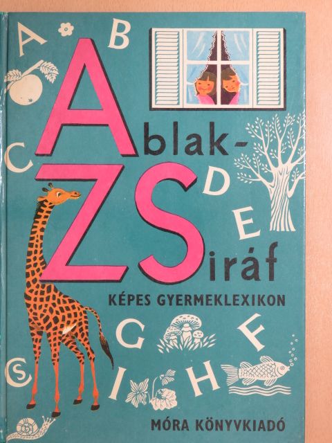 Mérei Ferenc - Ablak-Zsiráf [antikvár]