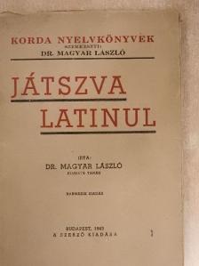 Dr. Magyar László - Játszva latinul [antikvár]