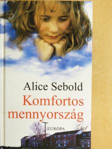 Alice Sebold - Komfortos mennyország [antikvár]