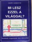 Joachim Langhammer - Mi lesz ezzel a világgal? [antikvár]