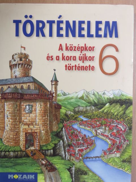 Dr. Horváth Andrea - Történelem 6. [antikvár]