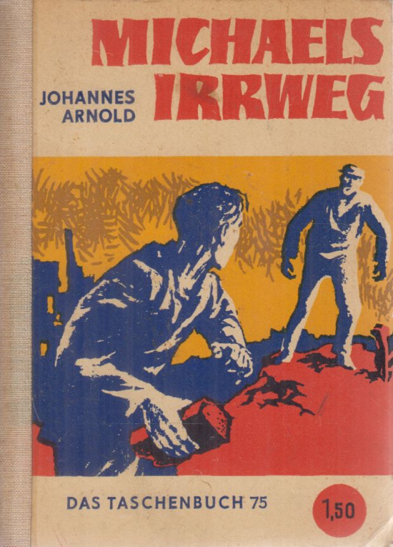 Johannes Arnold - Michaels Irrweg [antikvár]