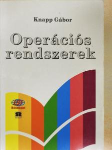 Knapp Gábor - Operációs rendszerek [antikvár]