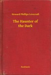 Howard Phillips Lovecraft - The Haunter of the Dark [eKönyv: epub, mobi]