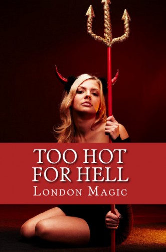 Magic London - Too Hot For Hell [eKönyv: epub, mobi]