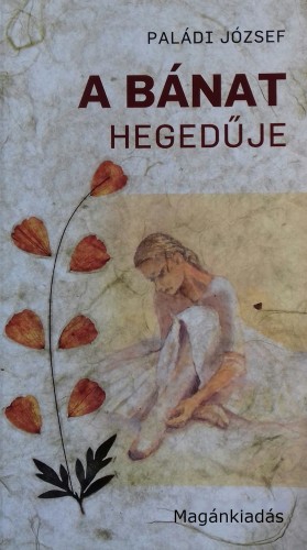 Paládi József - A bánat hegedűje [eKönyv: epub, mobi]