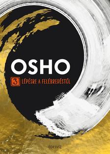 OSHO - 3 lépésre a felébredéstől