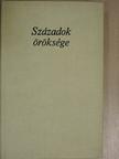 Váradi-Sternberg János - Századok öröksége [antikvár]