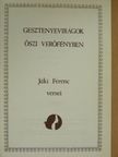Jáki Ferenc - Gesztenyevirágok őszi verőfényben [antikvár]