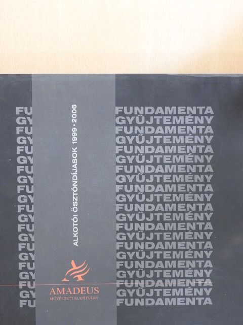 Alkotói ösztöndíjasok 1999-2006 [antikvár]
