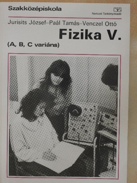 Dr. Paál Tamás - Fizika V. [antikvár]