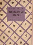 J. B. Priestley - Oroszországi utazás [antikvár]