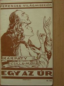 Kárpáty Csilla Mária - Egy az úr [antikvár]