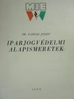 Dr. Farkas József - Iparjogvédelmi alapismeretek [antikvár]