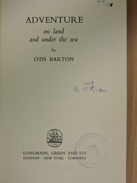 Otis Barton - Adventure on land and under the sea [antikvár]