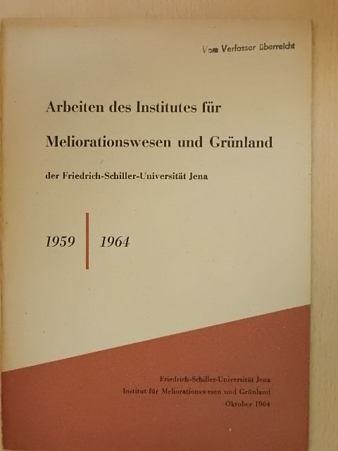 A. Gora - Arbeiten des Institutes für Meliorationswesen und Grünland der Friedrich-Schiller-Universität Jena für den Zeitraum von 1959 bis 1964 [antikvár]