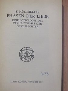 F. Müller-Lyer - Phasen der Liebe [antikvár]