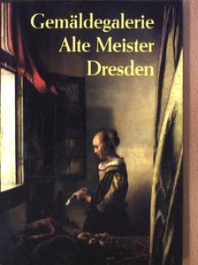 Gregor J. M. Weber - Gemäldegalerie alte meister Dresden [antikvár]