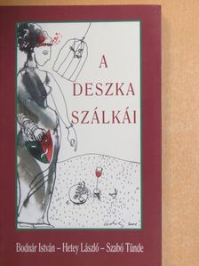 Bodnár István - A deszka szálkái [antikvár]