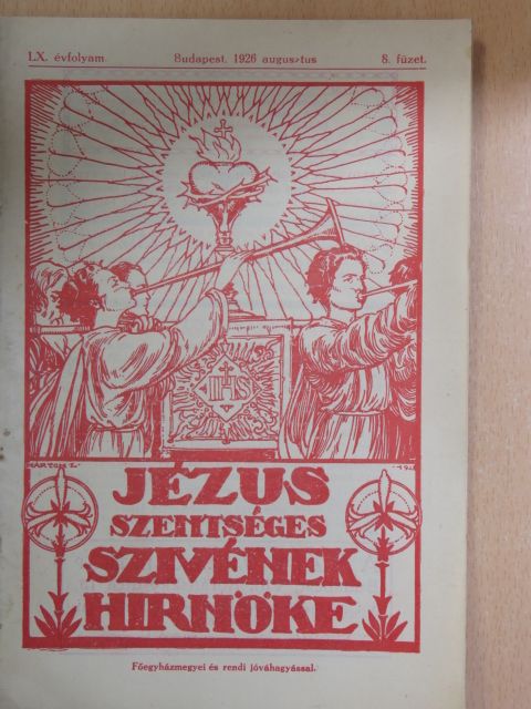 H. Pesch - Jézus Szentséges Szivének Hirnöke 1926. augusztus [antikvár]